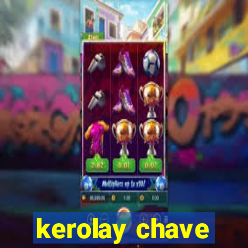 kerolay chave